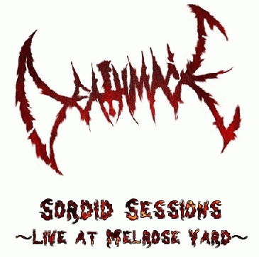 Deathmace : Sordid Sessions - Live at Melrose Yard